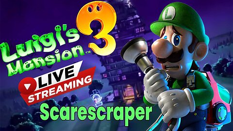 Luigi's Mansion 3 - Scarescraper *LIVE* (Nintendo Switch)