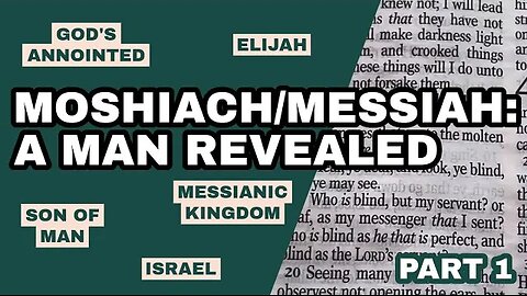 Moshiach/Messiah: A Man Revealed (part one)