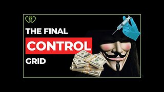 The Final Control Grid: Digital ID, CBDCs, PsyOps & Health Freedom - How It All Connects