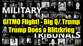 GITMO Flight! DOGE - Big Q- Trump Intel - Trump Does a Blitzkrieg