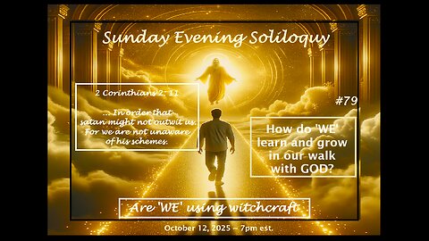 Sunday Evening Soliloquy~ #79