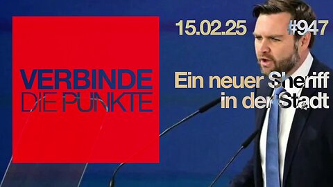 15.2.25🧠🇪🇺Verbinde die Punkte-946-🇪🇺🇩🇪🇦🇹🇨🇭😉🧠👉EIN NEUER SHERIFF IN DER STADT 👈