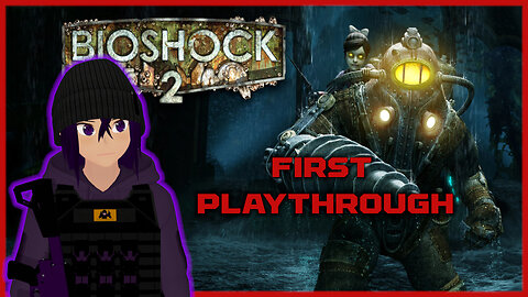 [Retro Gaming] BIOSHOCK 2 for the first time
