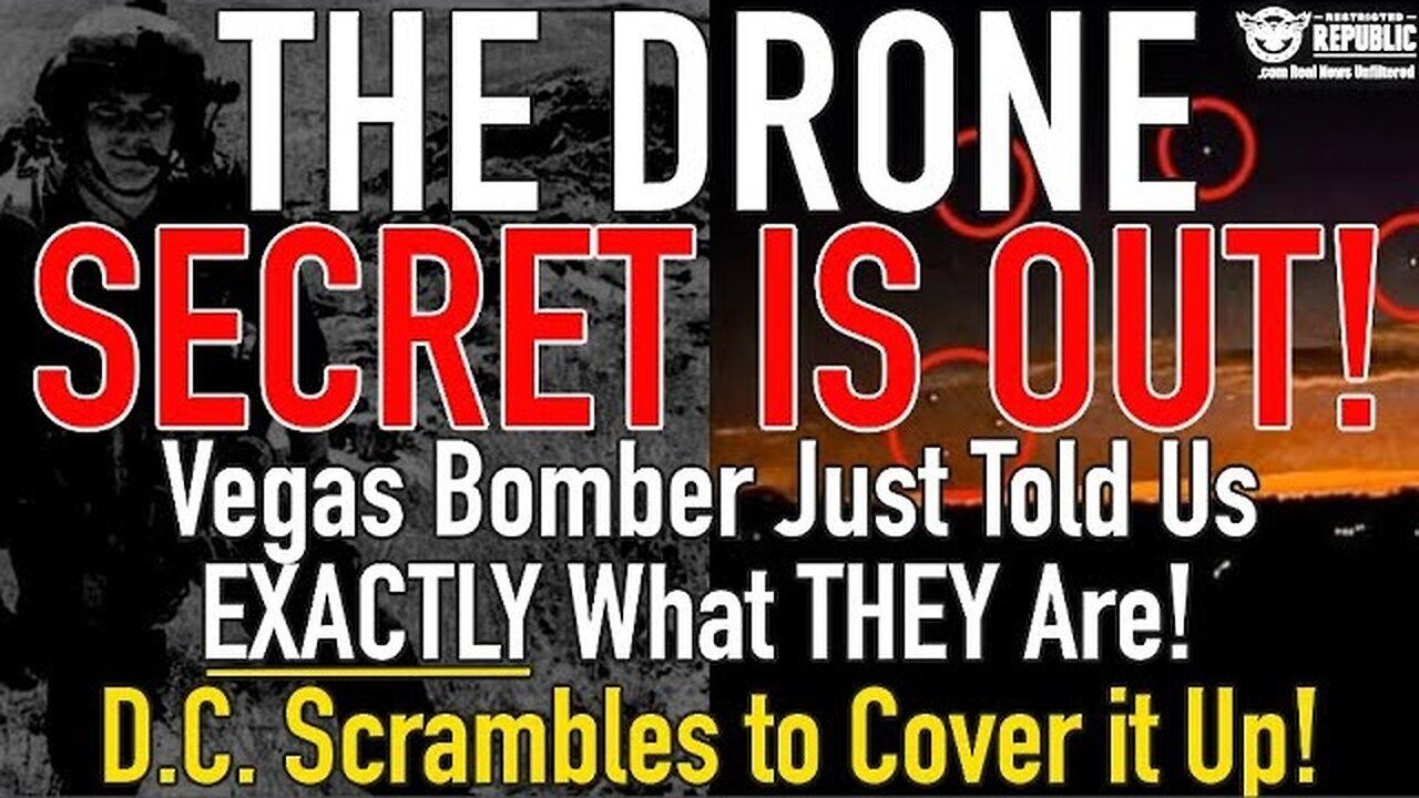 The DRONE Secret’s Out! Vegas Bomber Just told Us EXACTLY What They Are! DC Scrambles To Cover It Up