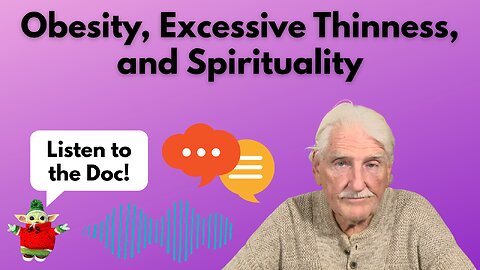 Obesity, Excessive Thinness, and Spirituality