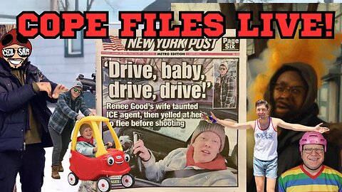 Cope Files Live - Minnesota Madness As Antifa Mom Is ICED In Minneapolis.