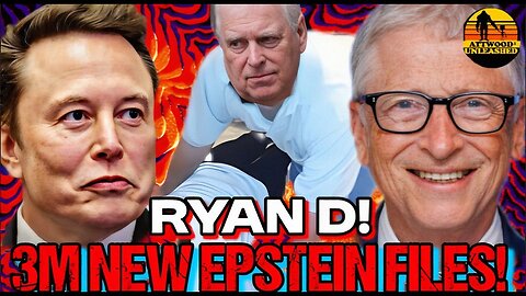 Ryan D on NEW SHOCKING Epstein Files! Musk Gates Trump Bush... INSANE DETAILS! AU