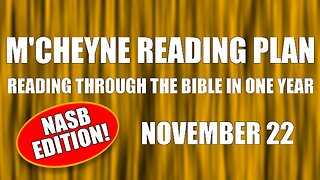 Day 326 - November 22 - Bible in a Year - NASB Edition