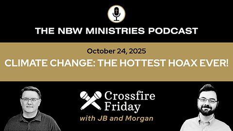 1349. Crossfire: Climate Change- the Hottest Hoax Ever?