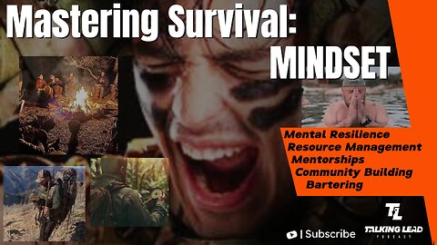 Mastering Survival: Mindset, Mentoring, Toughness