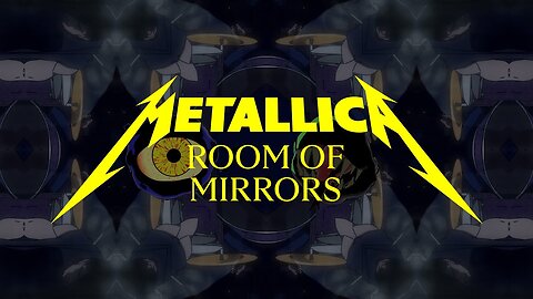 Metallica – Room of Mirrors