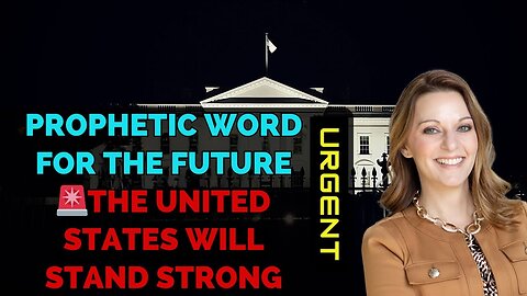 Julie Green's Prophetic Word for the Future 🚨 The United States Will Stand Strong