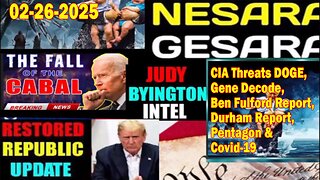 Judy Byington. Restored Republic via a GCR ~ Situation Update Feb 26 ~ CIA Threats DOGE, Gene Decode, Benjamin Fulford Report, Durham Report, Pentagon - Benjamin Fulford