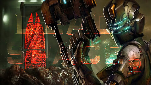 Dead Space 2 - PC full play through - Max Settings - FULL