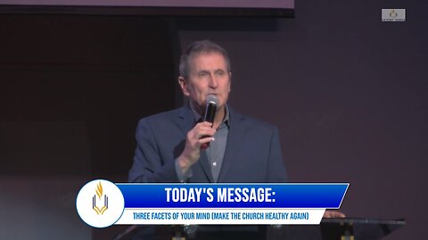 Three Facets of Your Mind (Make the Church Healthy Again)