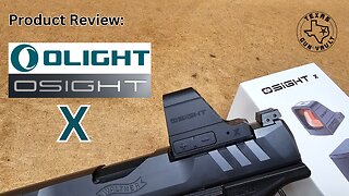 Product Review: OSight X - Multiple Reticle Red Dot Sight