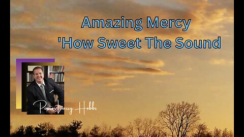 Amazing Mercy 'How Sweet The Sound