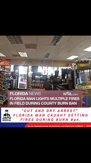 🔥 “CUT AND DRY ARREST” FLORIDA MAN CAUGHT SETTING FIRES DURING BURN BAN