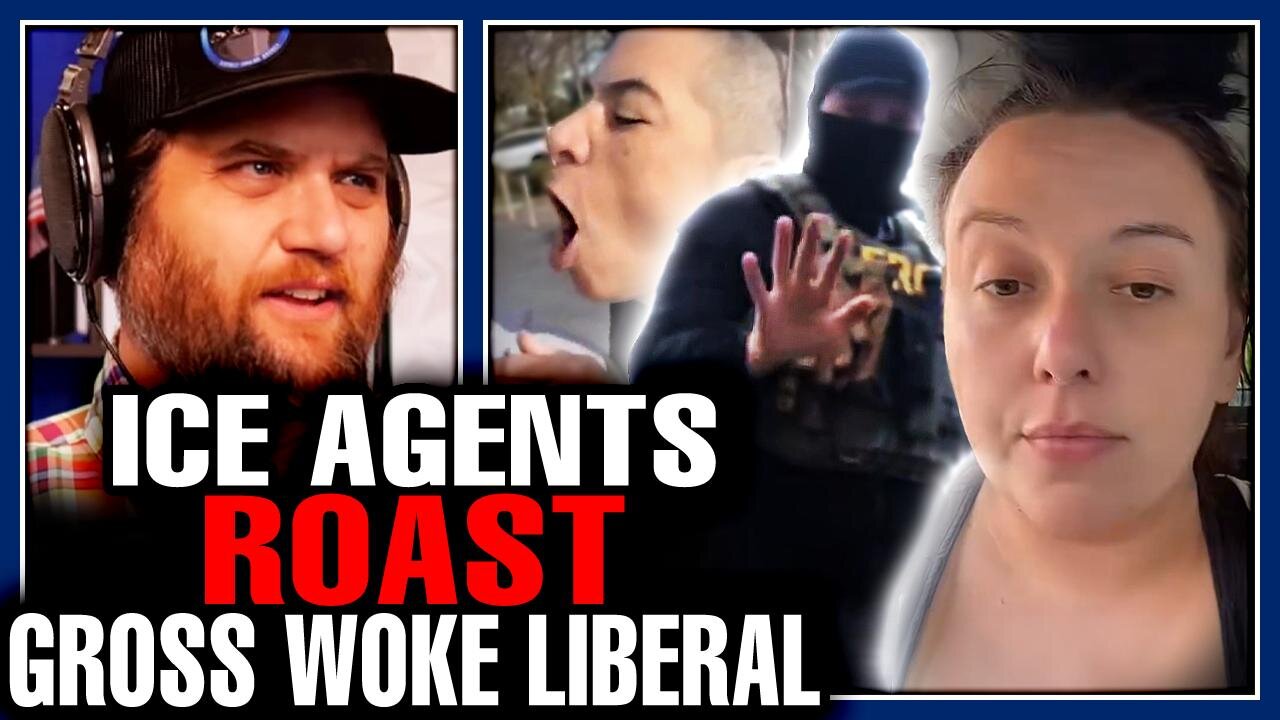 ICE AGENT ROASTS GROSS WOKE LIBERAL