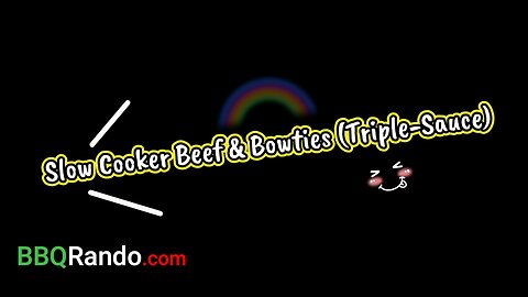 Slow Cooker Beef & Bowties (Triple-Sauce)