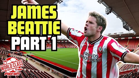 James Beattie Interview | Part 1 - AFC Totton, Early Days & Football Journey