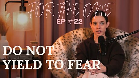 Do Not Yield to Fear