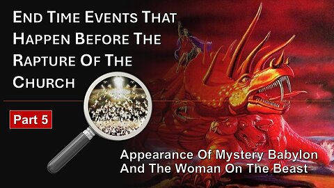 2/14/26 End Time Events That Happen Before The Rapture Of The Church - Part 5
