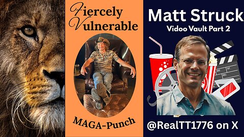 The Amazing Vidoe Vault from Matt Struck Part 2 tonight on Fiercely Vulnerable