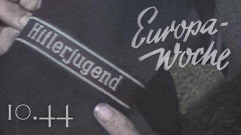 GERMAN NEWSREEL, 12th SS Panzer Division Hitlerjugend - Europa Woche 84 from Oct. 5 1944