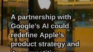 Apple Leadership Shake-Up and Google AI