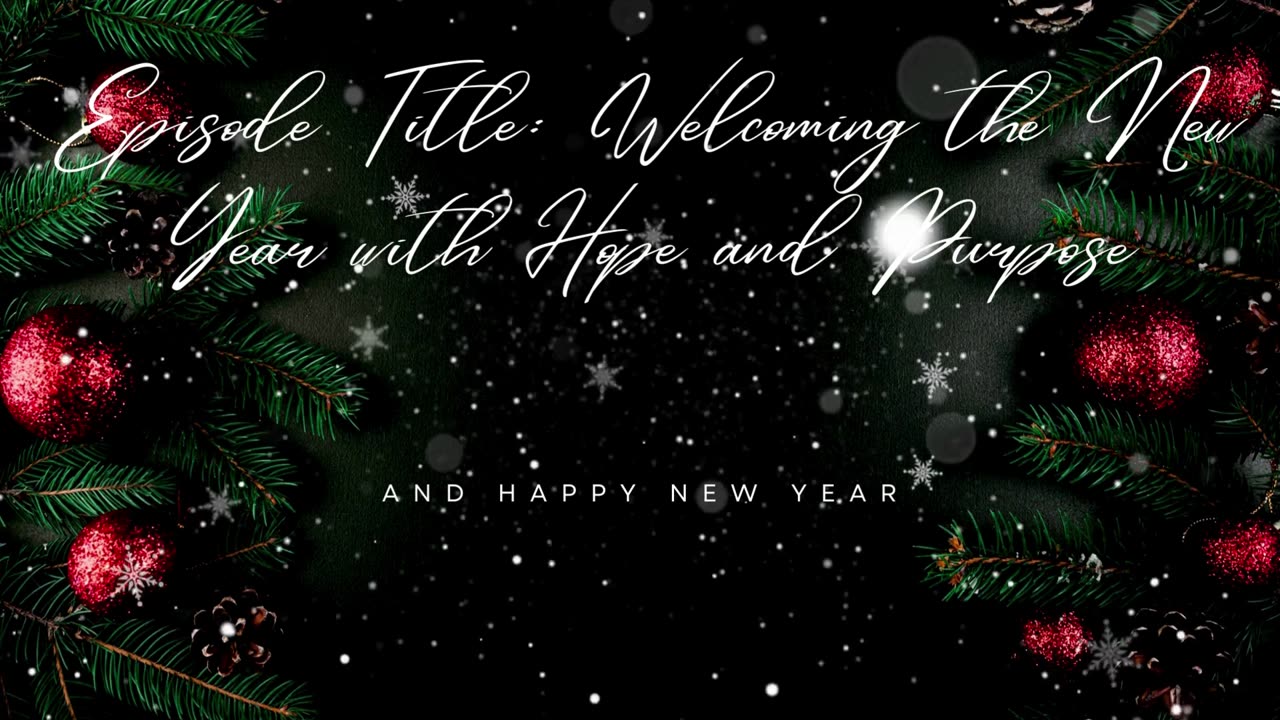 Welcoming the New Year with Hope and Purpose