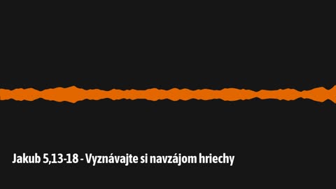 Jakub 5,13-18 - Vyznávajte si navzájom hriechy