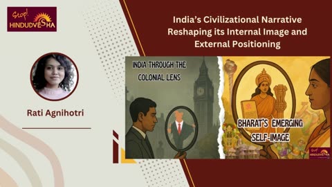 India’s Civilizational Narrative Reshaping its Internal Image and External Positioning