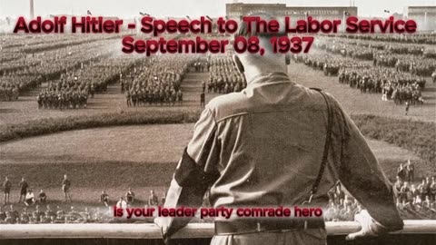 Adolf Hitler – Speech to the Labor Service Nuremberg, September 8, 1937