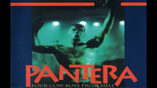 Pantera - Four Cow-Boys From Hell