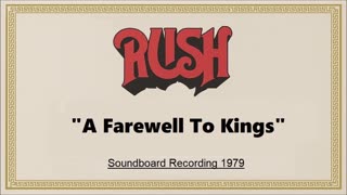 Rush - A Farewell To Kings (Live in Offenbach, Germany May 28, 1979) Soundboard