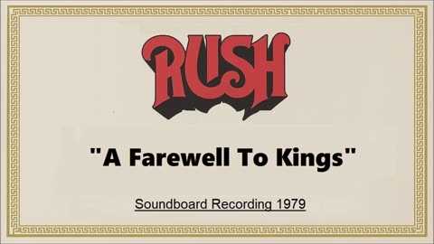 Rush - A Farewell To Kings (Live in Offenbach, Germany May 28, 1979) Soundboard