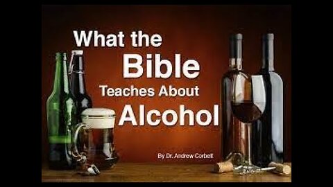 What Does the Bible say About Alcohol? Podcast