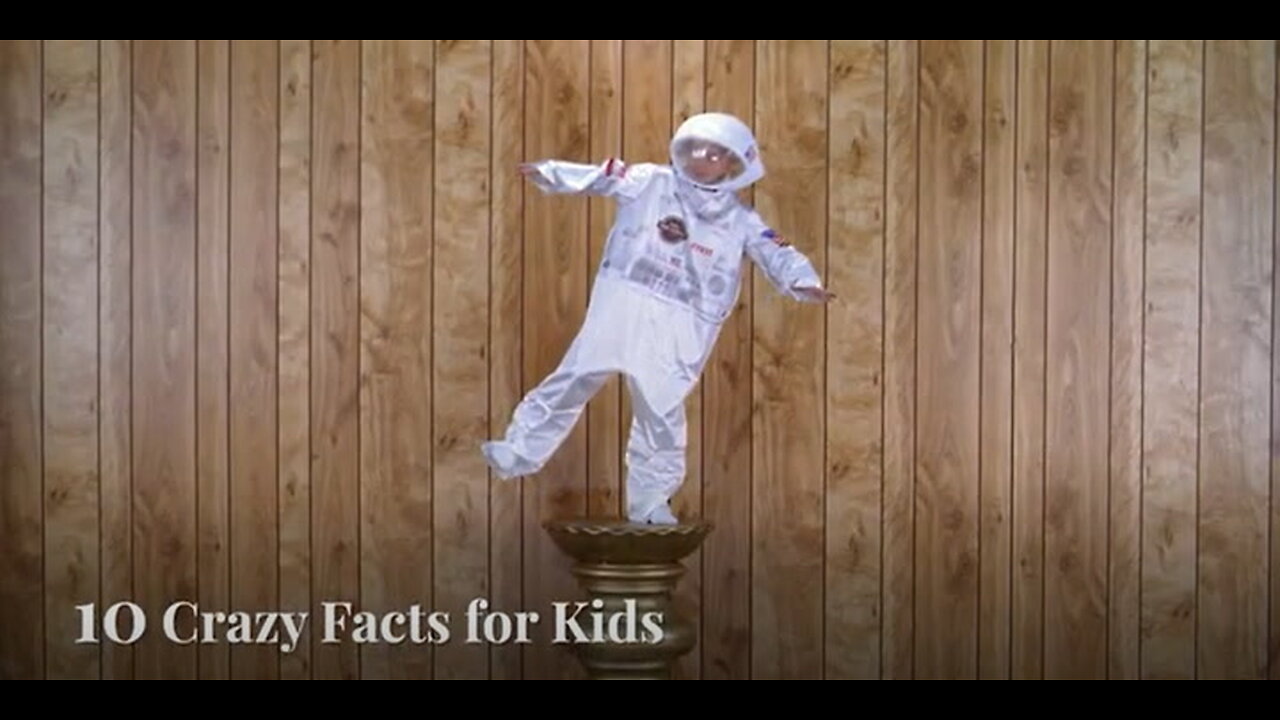 10 Facts That Will Blow Your Kids' Minds