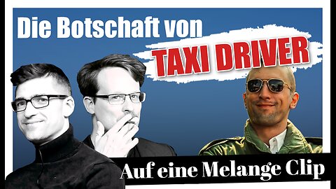 ☕️ Die Botschaft von Taxi Driver