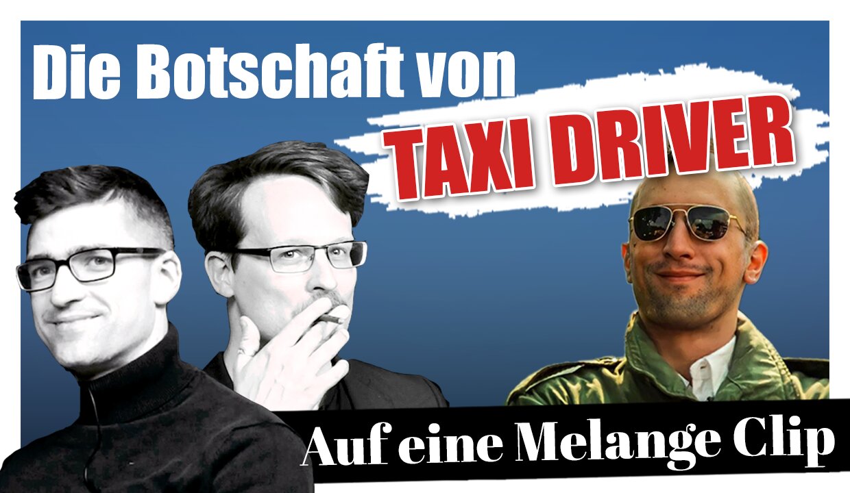 ☕️ Die Botschaft von Taxi Driver