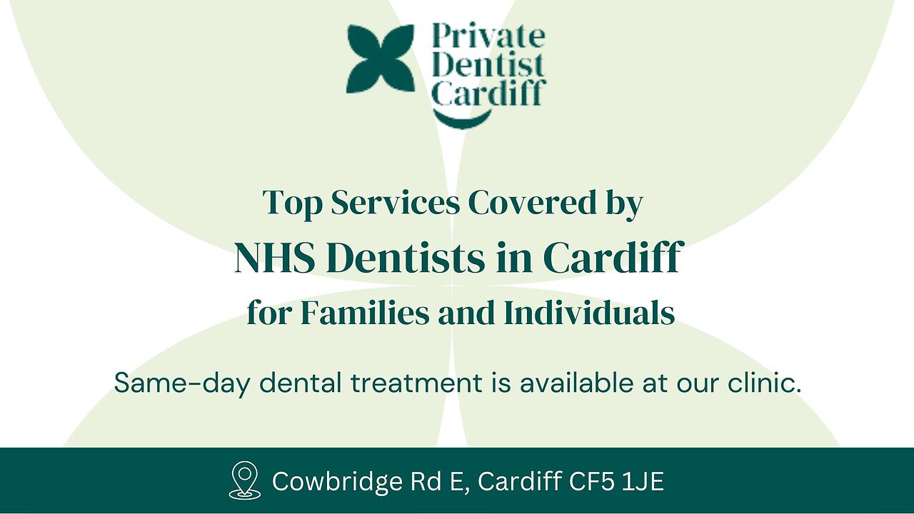 Quality & Affordable Dental Care with NHS Dentist in Cardiff