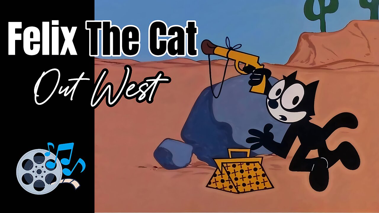 Felix Out West (HD) | Episode 04: Felix The Cat