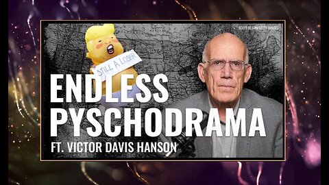 ⚡Victor Davis Hanson: The Left's Addiction to Drama