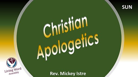 (02/16/25) Apologetics Class #1