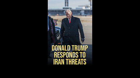 Trump Responds to Threat Ahead of Critical Meeting with Iran