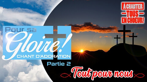 SUPERBE CHANT CHRÉTIEN | qui exhorte notre foi! | 🙏❤️🙏- TOUT POUR NOUS -🙏❤️🙏#louange2025 #maranatha