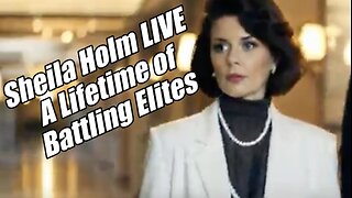 Sheila Holm LIVE. Lifetime of Battling Elites! Eternal Plan.