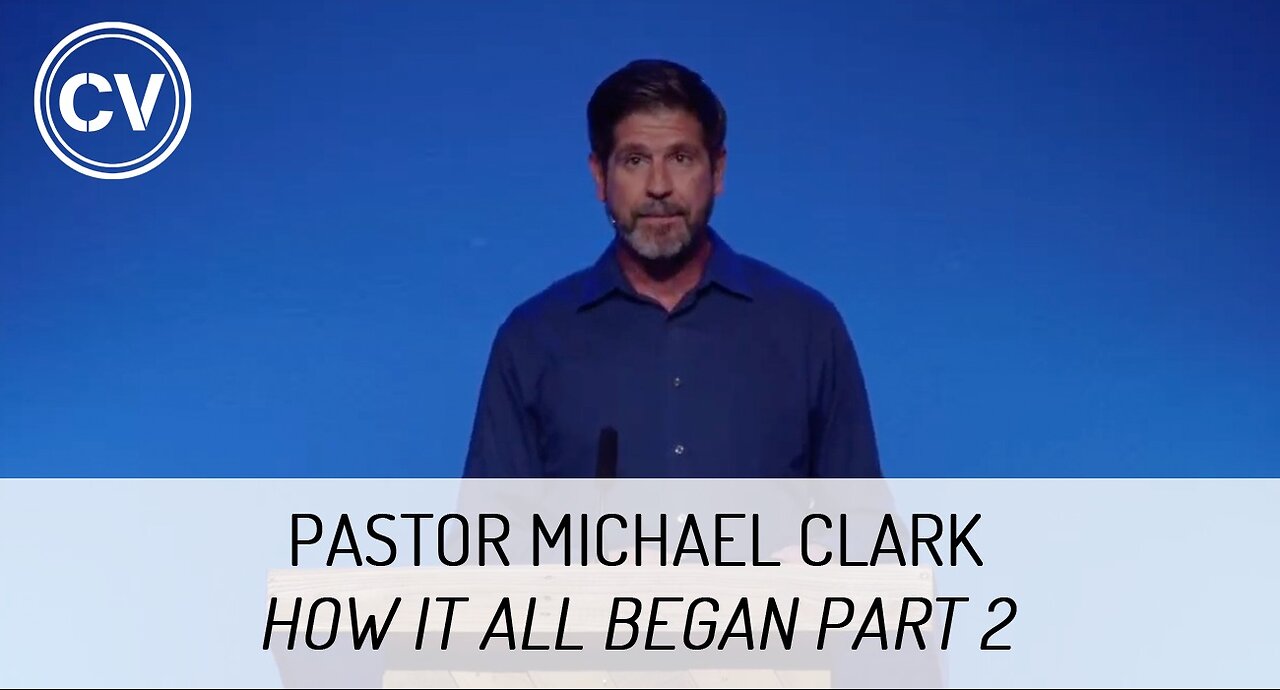 How it All Began Part 2 - Genesis 1:2 - Pastor Michael Clark