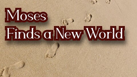 Moses Finds a New World - Jt's Song of the Week 2026-01-21